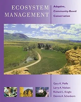 E-Book (epub) Ecosystem Management von Gary Meffe, Larry Nielsen, Richard L. Knight