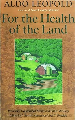 E-Book (epub) For the Health of the Land von Aldo Leopold