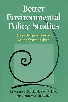 E-Book (epub) Better Environmental Policy Studies von Lawrence Susskind