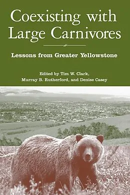 E-Book (epub) Coexisting with Large Carnivores von Tim Clark