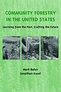 E-Book (epub) Community Forestry in the United States von Mark Baker