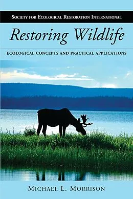ePUB Restoring Wildlife von Michael L. Morrison