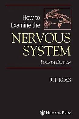 E-Book (pdf) How to Examine the Nervous System von Robert T. Ross