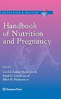 E-Book (pdf) Handbook of Nutrition and Pregnancy von Carol J. Lammi-Keefe, Sarah C. Couch, Elliot H. Philipson