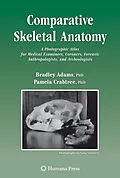 E-Book (pdf) Comparative Skeletal Anatomy von Bradley J. Adams, Pamela J. Crabtree