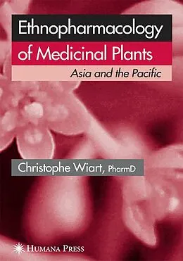 E-Book (pdf) Ethnopharmacology of Medicinal Plants von Christophe Wiart
