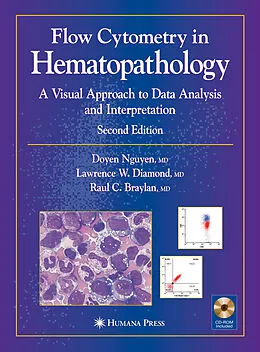E-Book (pdf) Flow Cytometry in Hematopathology von Doyen T. Nguyen, Lawrence W. Diamond, Raul C. Braylan