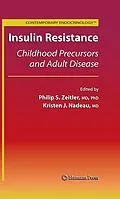 E-Book (pdf) Insulin Resistance von Philip Scott Zeitler, Kristen J. Nadeau