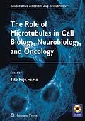 E-Book (pdf) The Role of Microtubules in Cell Biology, Neurobiology, and Oncology von Beverly A Teicher, Tito Fojo