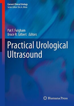 eBook (pdf) Practical Urological Ultrasound de Pat F. Fulgham, Bruce R. Gilbert