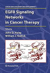 eBook (pdf) EGFR Signaling Networks in Cancer Therapy de John D Haley, William John Gullick