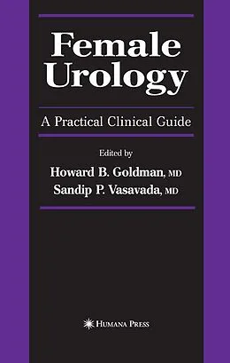 E-Book (pdf) Female Urology von Howard B. Goldman, Sandip P. Vasavada