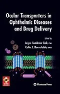 E-Book (pdf) Ocular Transporters in Ophthalmic Diseases and Drug Delivery von Joyce Tombran-Tink, Colin J. Barnstable
