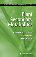 E-Book (pdf) Plant Secondary Metabolites von Harinder P. S. Makkar, P. Sidhuraju, Klaus Becker