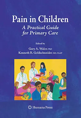 E-Book (pdf) Pain in Children von Gary A. Walco, Kenneth R. Goldschneider, Charles B. Berde