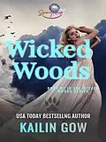 E-Book (epub) Wicked Woods von Kailin Gow