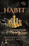 E-Book (epub) HABIT: A Contemporary RH New Adult College Dark Romance von Rachel Angel