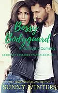E-Book (epub) Bossy Bodyguard von Sunny Winters