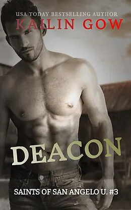 E-Book (epub) Deacon: A Dark College Enemies to Lovers Bet Romance von Kailin Gow