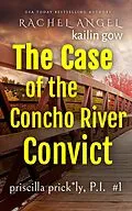 E-Book (epub) Case of the Concho River Convict von Kailin Gow, Rachel Angel