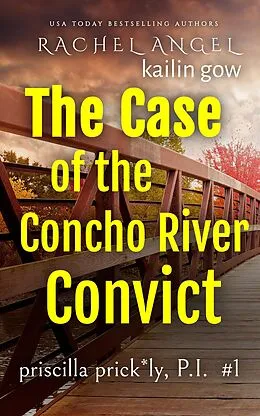 E-Book (epub) Case of the Concho River Convict von Kailin Gow, Rachel Angel