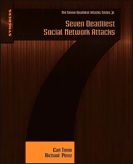 E-Book (epub) Seven Deadliest Social Network Attacks von Carl Timm, Richard Perez