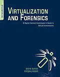 E-Book (pdf) Virtualization and Forensics von Greg Kipper, Diane Barrett
