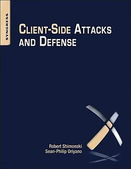 E-Book (epub) Client-Side Attacks and Defense von Sean-Philip Oriyano, Robert Shimonski
