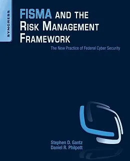 E-Book (epub) FISMA and the Risk Management Framework von Daniel R. Philpott, Stephen D. Gantz