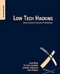E-Book (epub) Low Tech Hacking von Terry Gudaitis, Jennifer Jabbusch, Russ Rogers
