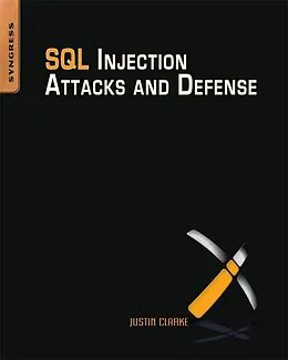 E-Book (pdf) SQL Injection Attacks and Defense von Justin Clarke-Salt