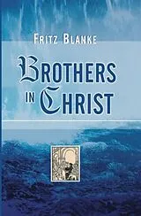 Kartonierter Einband Brothers in Christ von Fritz Blanke