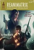 E-Book (epub) Reanimatrix von Pete Rawlik