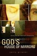 Kartonierter Einband God's House of Mirrors von Jerry Grieser