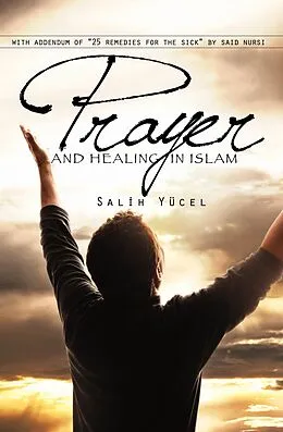 E-Book (epub) Prayer And Healing In Islam von Salih Yucel