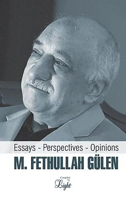 E-Book (epub) M. Fethullah Gulen: Essays - Perspectives - Opinions von Tughra Books