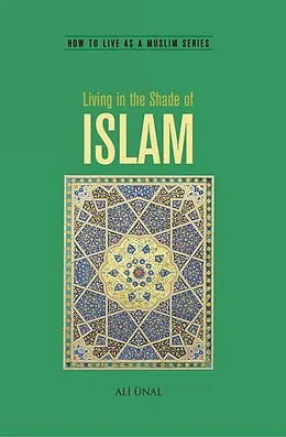 E-Book (epub) Living in the Shade of Islam von Ali Unal