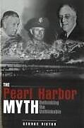 Couverture cartonnée The Pearl Harbor Myth de George Victor