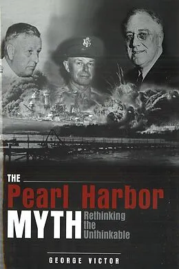 E-Book (epub) Pearl Harbor Myth von Victor George Victor