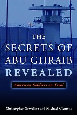 E-Book (epub) Secrets of Abu Ghraib Revealed von Clemens Michael Clemens