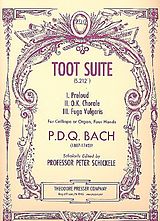 P.D.Q. alias Schickele, Peter Bach Notenblätter Toot Suite for calliope or organ