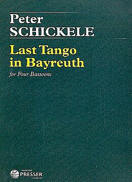 Peter (P.D.Q. Bach 1807-1742) Schickele Notenblätter Last Tango in Bayreuth