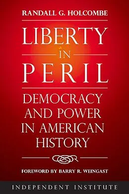 E-Book (epub) Liberty in Peril von Randall G. Holcombe