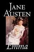 Kartonierter Einband Emma by Jane Austen, Fiction, Classics, Romance, Historical, Literary von Jane Austen