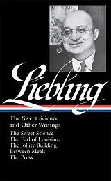 Fester Einband The Sweet Science and Other Writings von A.J. Liebling