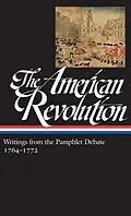 E-Book (epub) The American Revolution: Writings from the Pamphlet Debate Vol. 1 1764-1772 (LOA #265) von Various