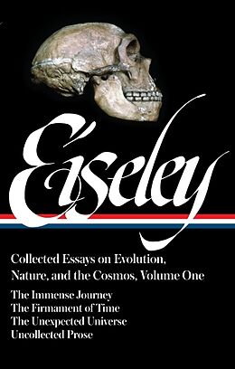 Livre Relié Loren Eiseley: Collected Essays on Evolution, Nature, and the Cosmos Vol. 1 (LOA #285) de Loren Eiseley, William Cronon