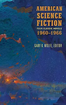 E-Book (epub) American Science Fiction: Four Classic Novels 1960-1966 (LOA #321) von Poul Anderson, Clifford D. Simak, Daniel Keyes