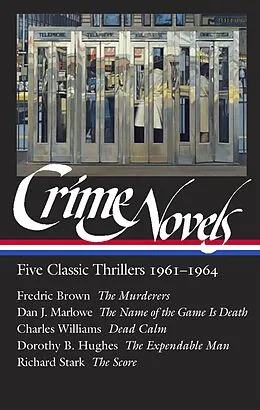 E-Book (epub) Crime Novels: Five Classic Thrillers 1961-1964 (LOA #370) von Fredric Brown, Dan J. Marlowe, Dorothy B. Hughes