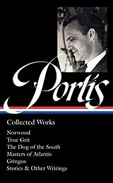 Fester Einband Charles Portis: Collected Works (LOA #369) von Charles Portis, Jay Jennings